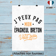 Affiche j peux pas epagneul breton