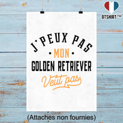 Affiche j peux pas golden retriever