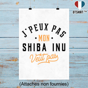 Affiche j peux pas shiba inu