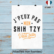 Affiche j peux pas shih tzy