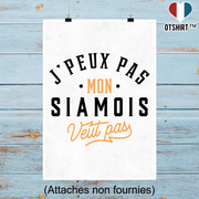 Affiche j peux pas siamois