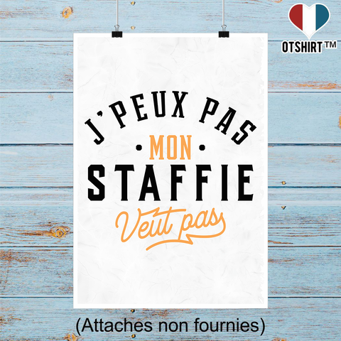Affiche j peux pas staffie