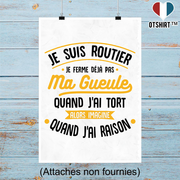 Affiche j'ai raison je suis routier