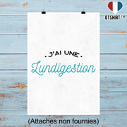 Affiche j'ai une lundigestion