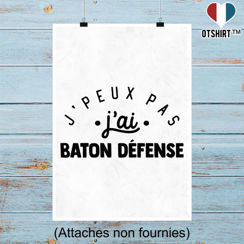 Affiche j'peux pas j'ai bâton défense 2