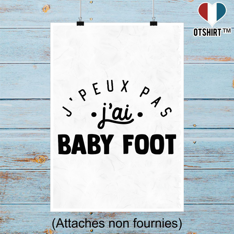 Affiche j'peux pas j'ai baby foot 2
