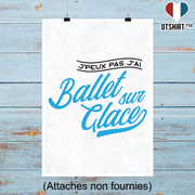 Affiche j'peux pas j'ai ballet sur glace