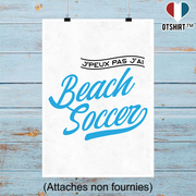 Affiche j'peux pas j'ai beach soccer