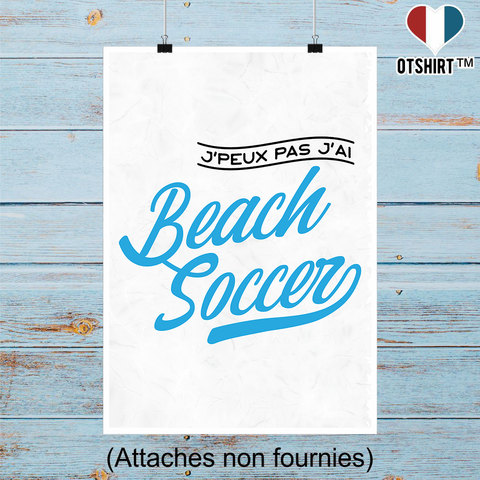 Affiche j'peux pas j'ai beach soccer