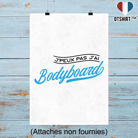 Affiche j'peux pas j'ai bodyboard