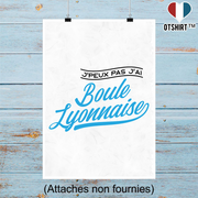 Affiche j'peux pas j'ai boule lyonnaise