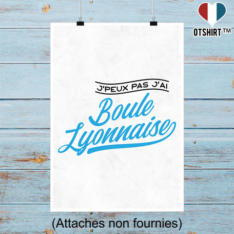 Affiche j'peux pas j'ai boule lyonnaise