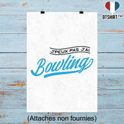 Affiche j'peux pas j'ai bowling