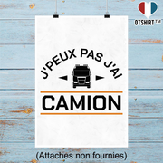 Affiche j'peux pas j'ai camion