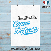 Affiche j'peux pas j'ai canne défense