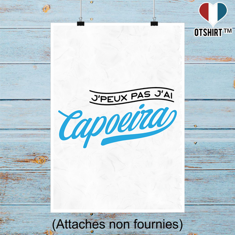 Affiche j'peux pas j'ai capoeira