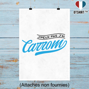 Affiche j'peux pas j'ai carrom