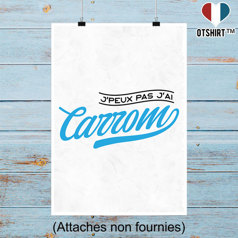 Affiche j'peux pas j'ai carrom