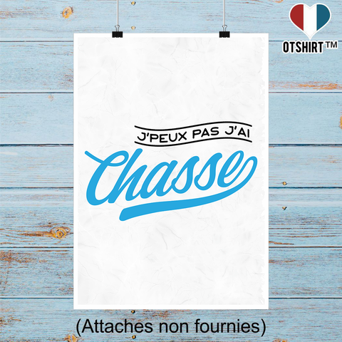Affiche j'peux pas j'ai chasse