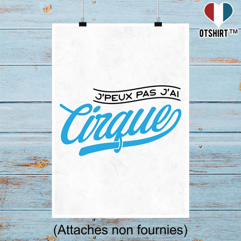 Affiche j'peux pas j'ai cirque