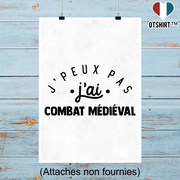 Affiche j'peux pas j'ai combat médiéval 2