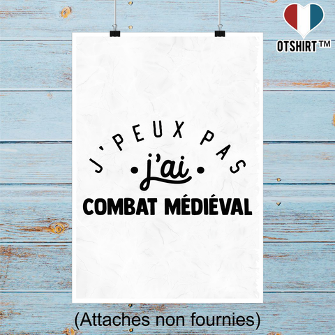 Affiche j'peux pas j'ai combat médiéval 2
