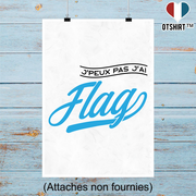 Affiche j'peux pas j'ai flag