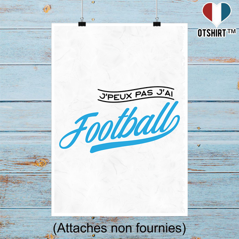 Affiche j'peux pas j'ai football