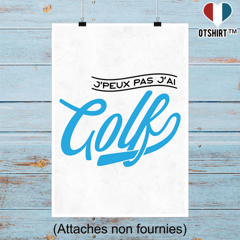Affiche j'peux pas j'ai golf