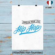 Affiche j'peux pas j'ai hip hop