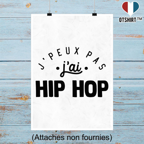 Affiche j'peux pas j'ai hip hop 2