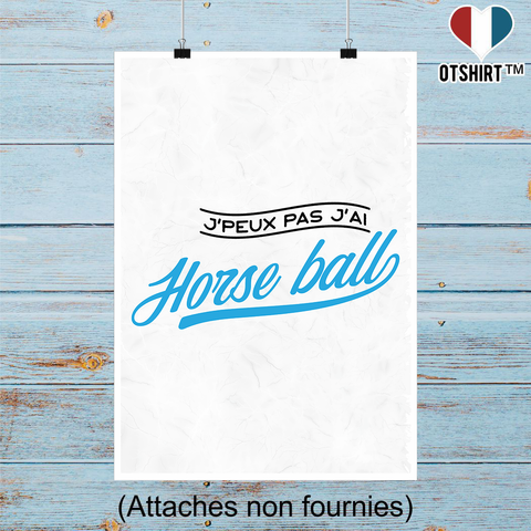 Affiche j'peux pas j'ai horse ball