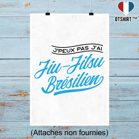Affiche j'peux pas j'ai jiu-jitsu brésilien