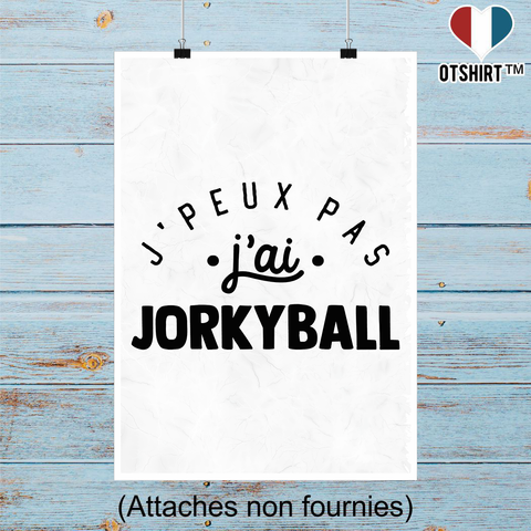Affiche j'peux pas j'ai jorkyball 2