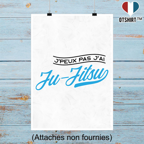 Affiche j'peux pas j'ai ju-jitsu