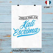 Affiche j'peux pas j'ai kali escrima