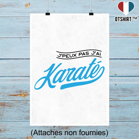 Affiche j'peux pas j'ai karaté