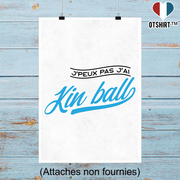 Affiche j'peux pas j'ai kin ball