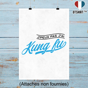 Affiche j'peux pas j'ai kung fu