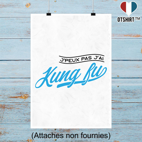 Affiche j'peux pas j'ai kung fu