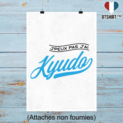 Affiche j'peux pas j'ai kyudo