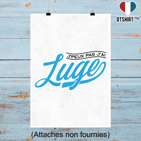 Affiche j'peux pas j'ai luge