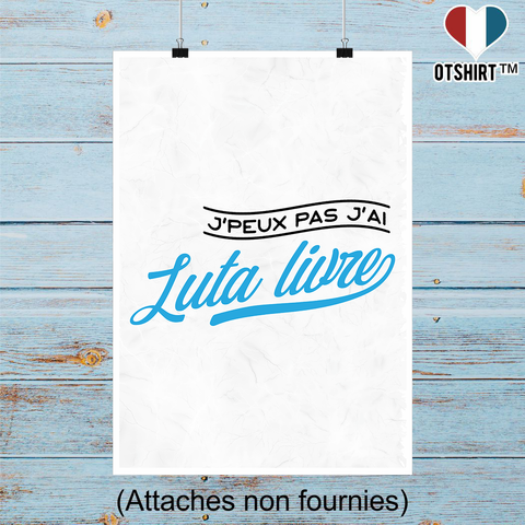Affiche j'peux pas j'ai luta livre