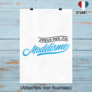 Affiche j'peux pas j'ai modélisme