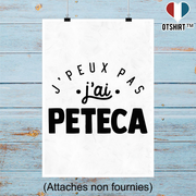 Affiche j'peux pas j'ai pétéca