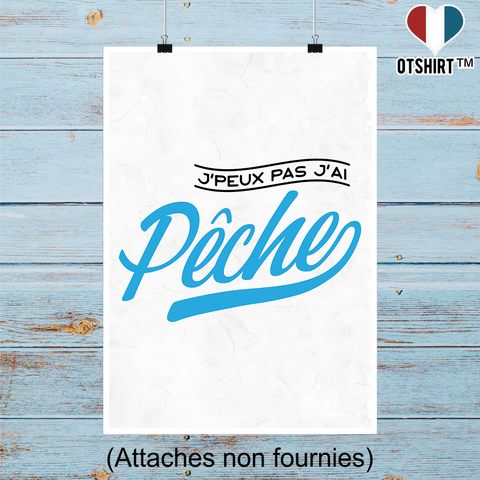 Affiche j'peux pas j'ai pêche