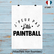 Affiche j'peux pas j'ai paintball 2