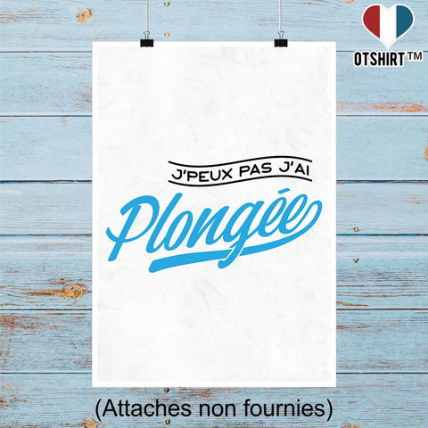 Affiche j'peux pas j'ai plongée