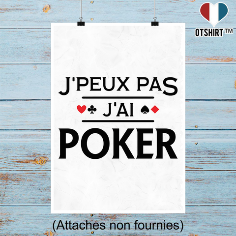 Affiche j'peux pas j'ai poker