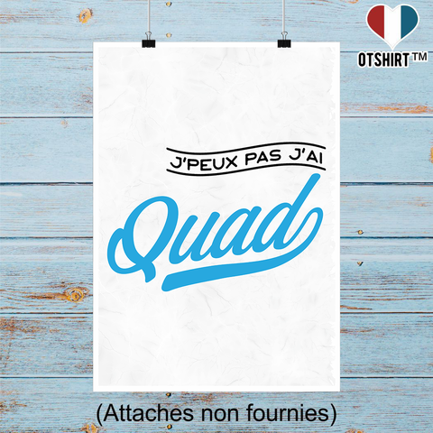 Affiche j'peux pas j'ai quad
